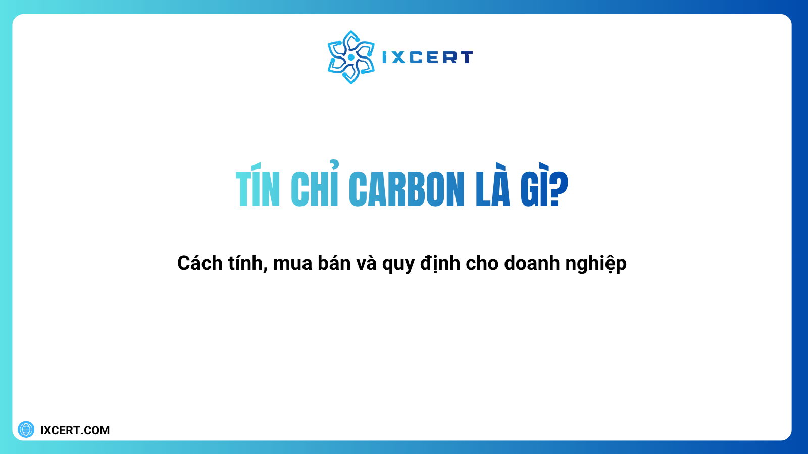 Tín chỉ carbon là gì?...