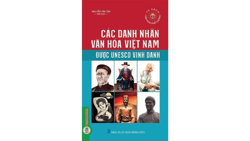 Danh Nhân Văn Hóa Việt Nam Được Unesco Vinh Danh
