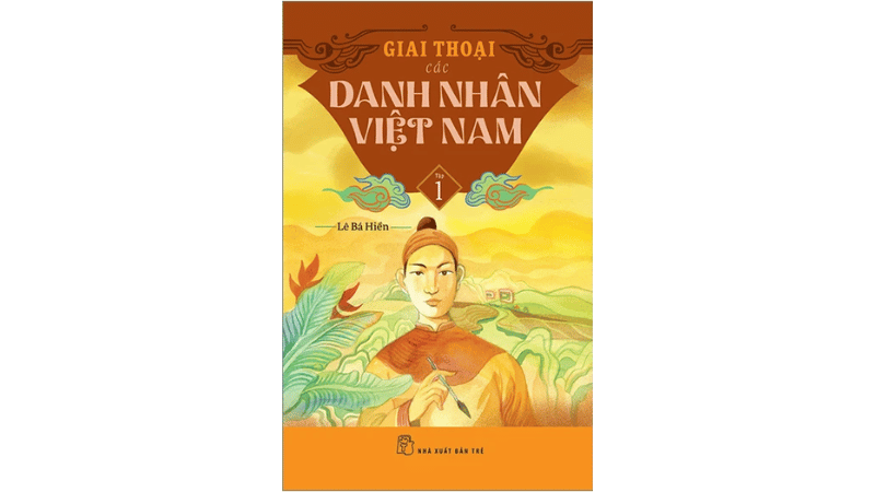 Giai thoại các danh nhân Việt Nam