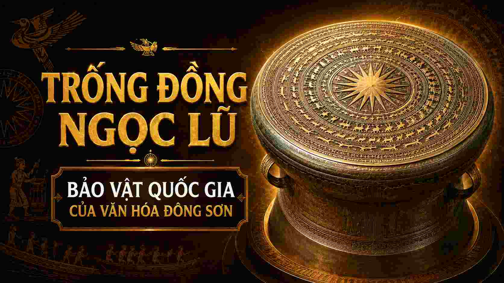 Trống đồng Ngọc Lũ: Bảo vật quốc gia của văn hóa Đông Sơn